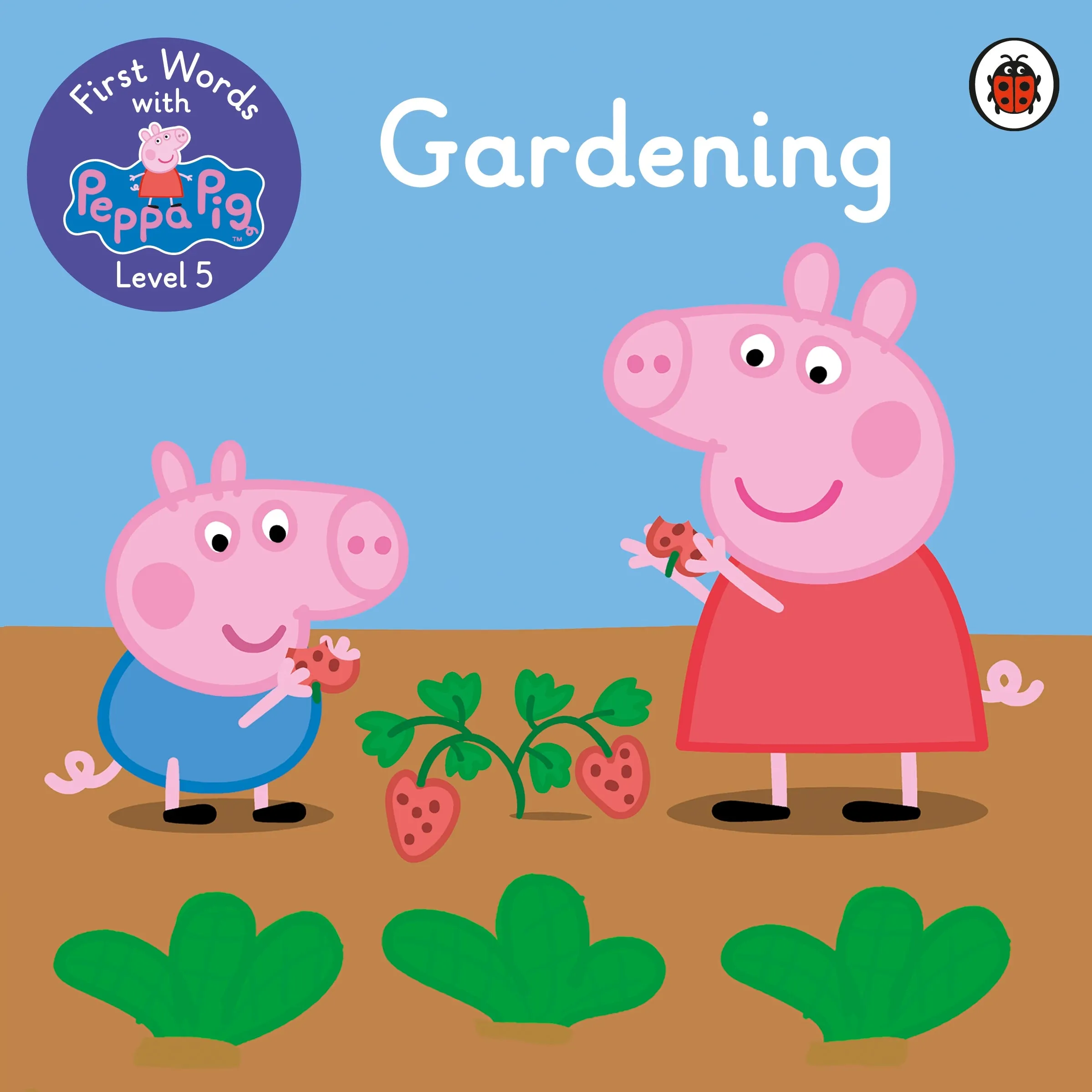 First Words with Peppa Level 5 - Gardening