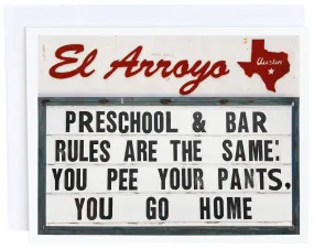 'Preschool & Bar Rules Are The Same' Card