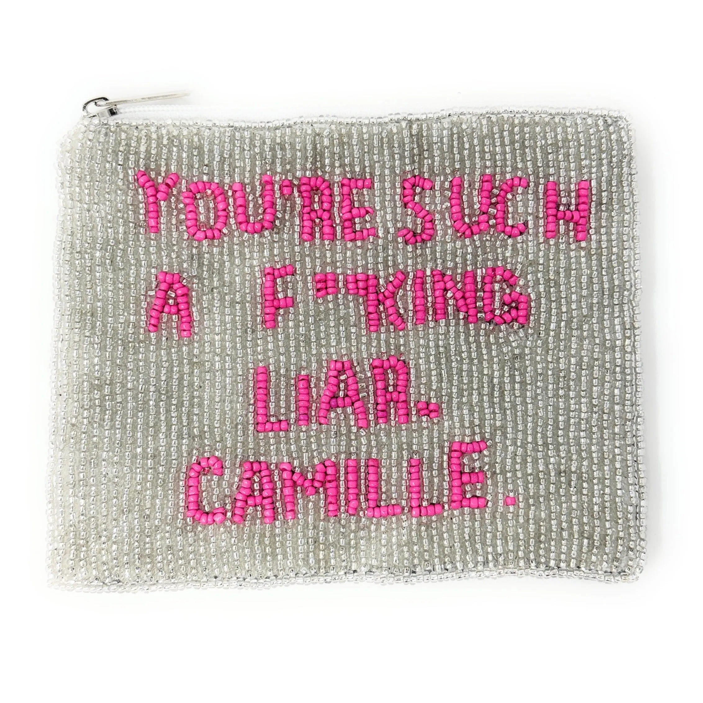 YOU'RE SUCH A F** LIAR CAMILLE Beaded Pouch